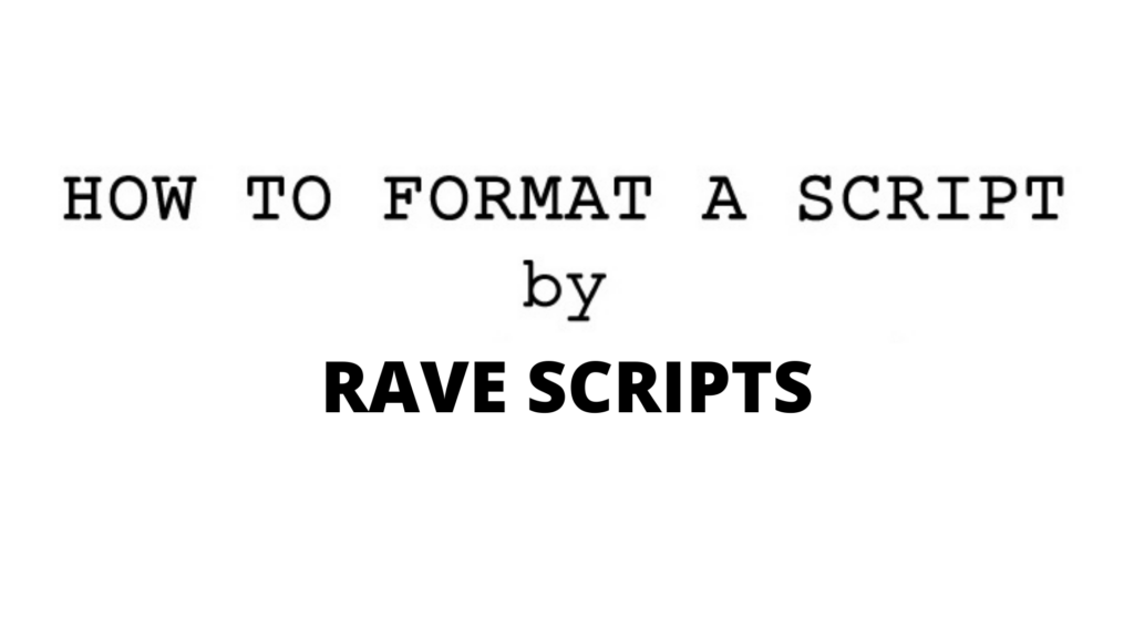 How To Format A Script