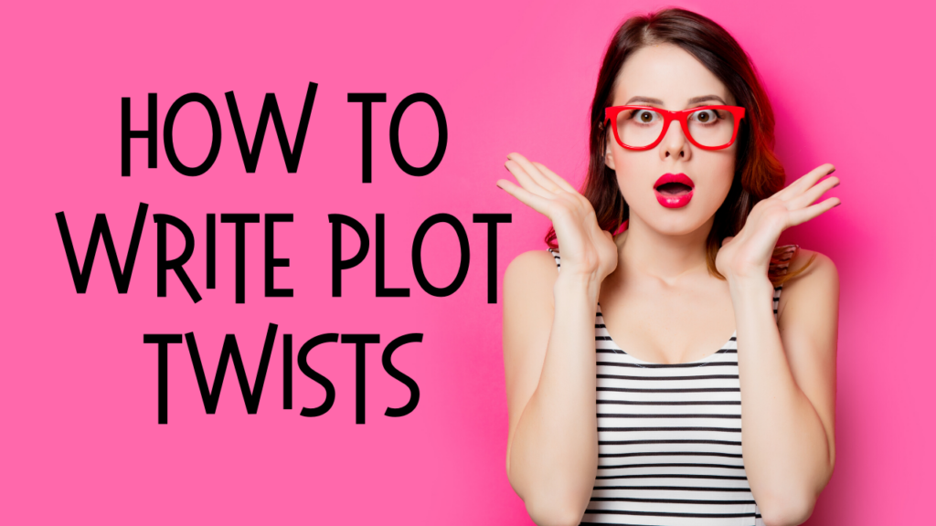 How To Write Plot Twists