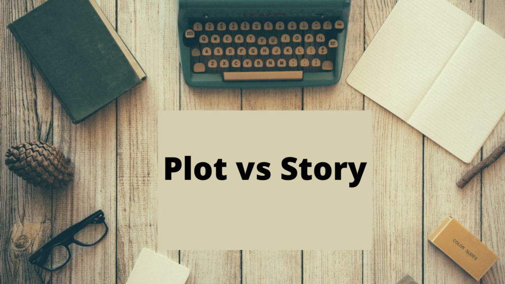 Plot vs Story: What’s The Difference