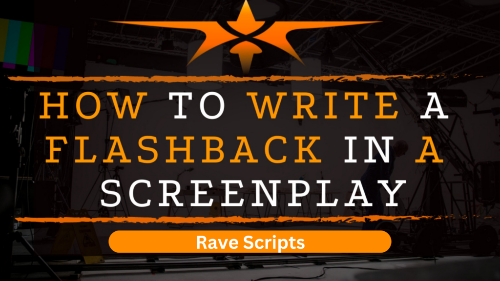 How to Write a Flashback in a Screenplay